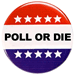 Poll or Die