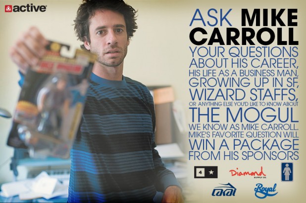 Ask Mike Carroll
