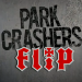 Flip Park Crashers